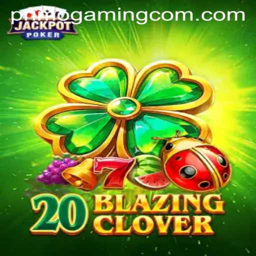 Exploring the World of 20BlazingClover: A PrimoGaming Experience