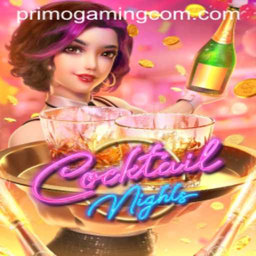 Discover the Exciting World of CocktailNights with PrimoGaming