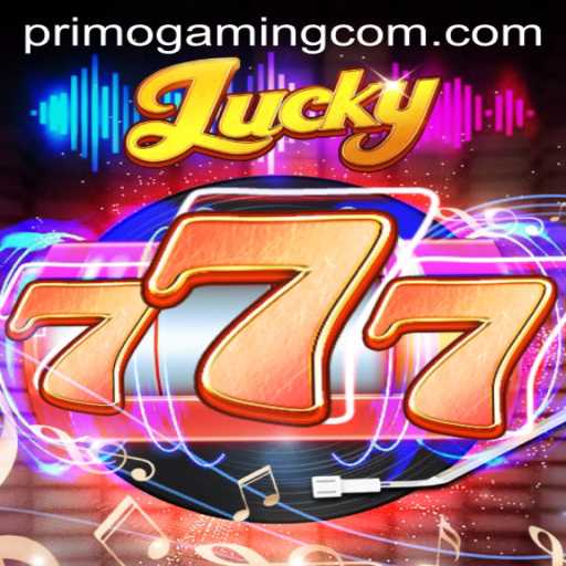Exploring Lucky777: A Thrilling Experience with PrimoGaming