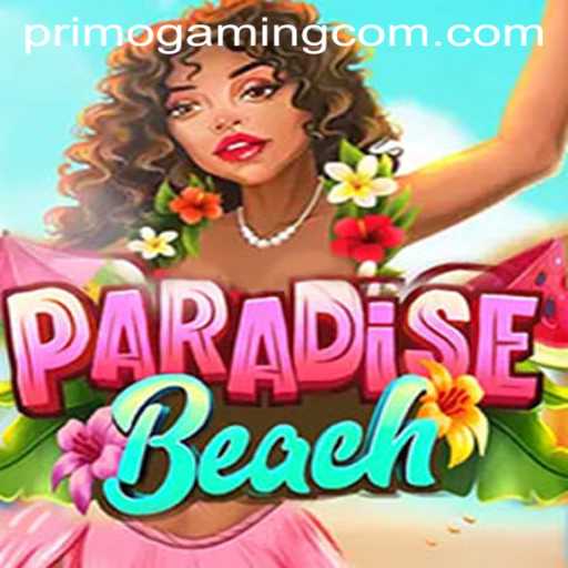 Discover the Exciting World of ParadiseBeach with PrimoGaming