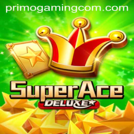 Exploring the Thrills of SuperAceDeluxe: The New Face of Adventure in PrimoGaming